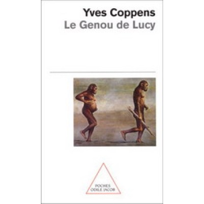 Le Genou de Lucy De Yves Coppens